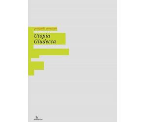 Utopia Giudecca [Paperback] [Jul 31, 2024] Poli, Corrado