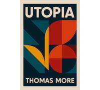 Utopia: Illustrated Book by Thomas More