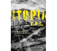 Utopia S.r.l. Icone sconfitte dell'housing sociale - [LetteraVentidue Edizioni]