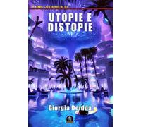 Utopie e distopie