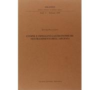 Utopie e immagini gastronomiche nei frammenti dell'archaia