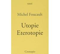 Utopie. Eterotopie