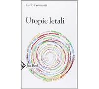 Utopie letali. Capitalismo senza democrazia