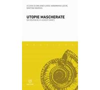 Utopie mascherate. Da Rousseau a «Hunger games»