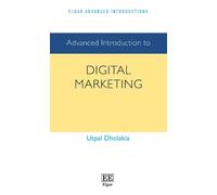 Utpal Dholakia Advanced Introduction to Digital Marketing (Copertina rigida)