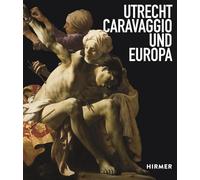 Utrecht, Caravaggio und Europa