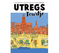 Utregs Tourtje: Historische stadswandeling door Utrecht