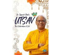 Utsav - The celebration of life
