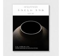 Utsuwa Katachi - The Beauty Within