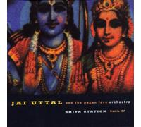 Uttal,Jai - Shiva Station Remix E.P.