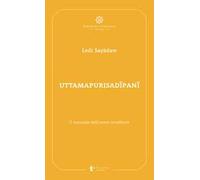 Uttamapurisadipani. Il manuale dell'uomo eccellente
