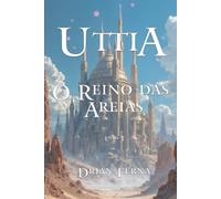 Uttia: O Reino das Areias