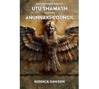 Utu Shamash, and the Anunnaki Council