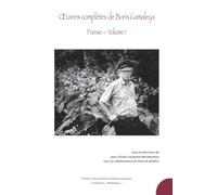 Œuvres complètes de Boris Gamaleya - Poésie - Volume 1