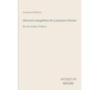 ¿uvres complètes de Laurence Sterne: En six tomes, Tome 4