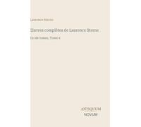 ¿uvres complètes de Laurence Sterne: En six tomes, Tome 4