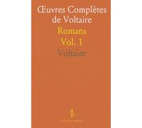 Œuvres Complètes de Voltaire: Romans