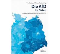 Uwe Backes Michael Die AfD im Osten: Analysen anlässlich der Wahlen (Tascabile)
