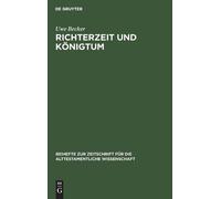Uwe Becker Richterzeit und Königtum (Copertina rigida)