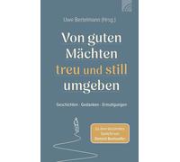 Uwe Bertelmann Von guten Mächten treu und still umgeben: Gesc (Copertina rigida)