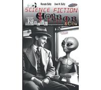 Uwe H Sültz Ren Science Fiction, Krimi, Horror & Co. - Kurzgeschicht (Tascabile)