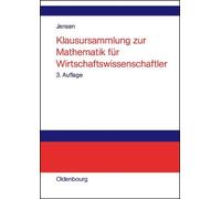 Uwe Jensen Klausursammlung Zur Mathematik Für Wirtschaftswissenschaf (Tascabile)