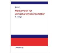 Uwe Jensen Mathematik Für Wirtschaftswissenschaftler (Tascabile)