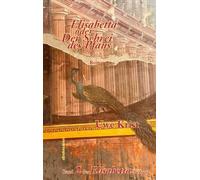 Uwe Krist Elisabetta oder Der Schrei des Pfau: 2. Roman der E (Copertina rigida)