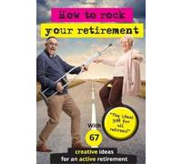 Uwe Krüger How to rock your retirement (Tascabile)