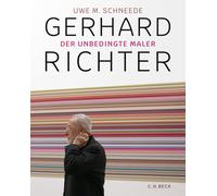 Uwe M. Schneede Gerhard Richter: Der unbedingte Maler (Copertina rigida)