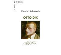 Uwe M. Schneede Otto Dix (Beck'sche Reihe) (Tascabile)