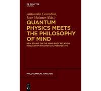 Uwe Meixner Quantum Physics Meets the Philosophy of Mind (Tascabile)
