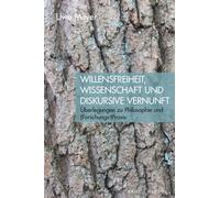 Uwe Meyer Willensfreiheit, Wissenschaft Und Diskursive Vernunft (Tascabile)
