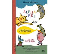Uwe-Michael Gutzschhahn Hanna Johansen R Alphabet der Träume: (Copertina rigida)