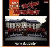 Neuen Böhmerländer &Sauter,Uwe Frohe Musikanten (CD)