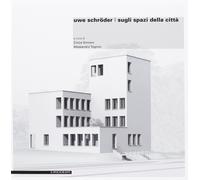 Uwe Schröder. Sugli spazi della città. Ediz. multilingue - Simioni C. (cur...