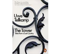 Uwe Tellkamp The Tower (Tascabile)