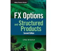 Uwe Wystup FX Options and Structured Products (Copertina rigida)