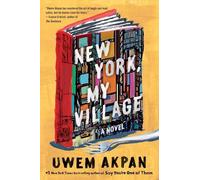 Uwem Akpan New York, My Village (Tascabile)