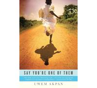 Uwem Akpan Say You're One of Them (Tascabile)