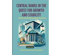 Uwem Essia Central Banks in the Quest for Growth and Stability (Tascabile)