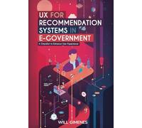 UX for Recommendation Systems in E-Government: A Checklist to Enhance User Experience