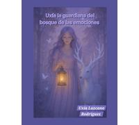 Uxía, la guardiana del bosque de las emociones