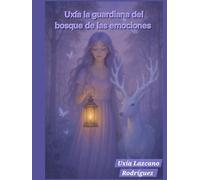 Uxía, la guardiana del bosque de las emociones