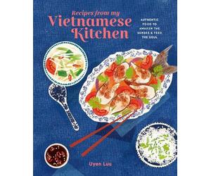Uyen Luu Recipes from My Vietnamese Kitchen (Copertina rigida)