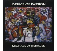 Uyttebroek, Michael - Drums Of Passion