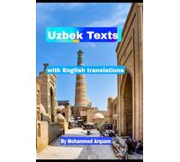 Uzbek Texts: with English translations: with English translations