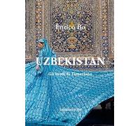 UZBEKISTAN: Gli eredi di Tamerlano