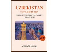 Uzbekistan Travel Guide 2026