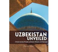 Uzbekistan Unveiled: A Visual Journey Through Landmarks, Mosques, and Cityscapes